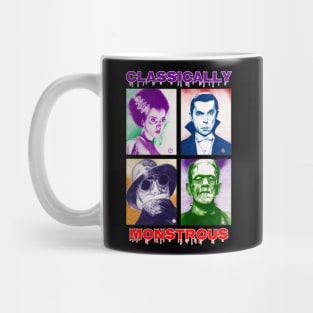 CLASSICALLY MONSTROUS! Mug